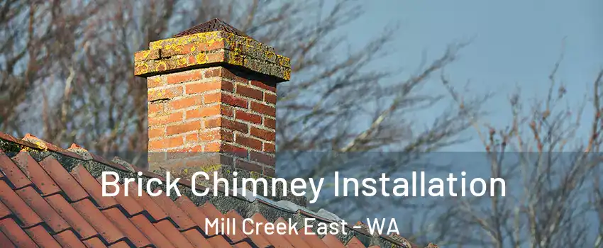  Brick Chimney Installation Mill Creek East - WA