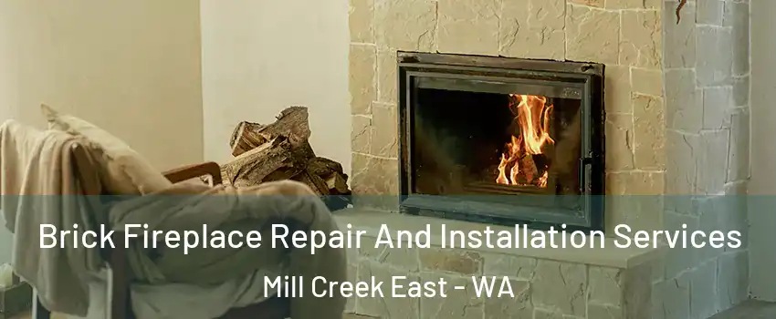  Brick Fireplace Repair And Installation Services Mill Creek East - WA