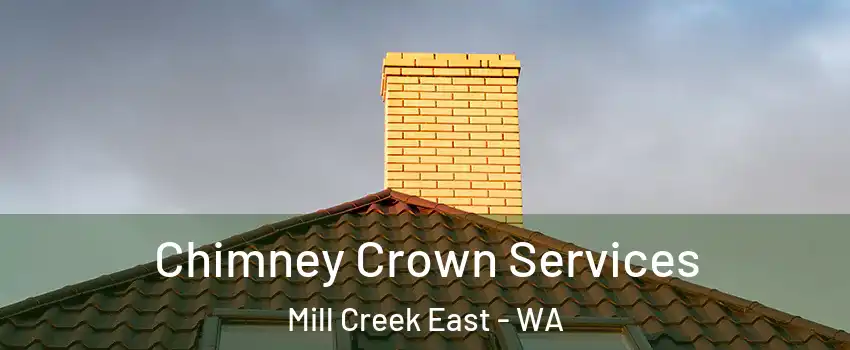  Chimney Crown Services Mill Creek East - WA