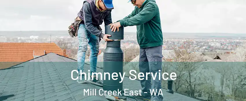 Chimney Service Mill Creek East - WA