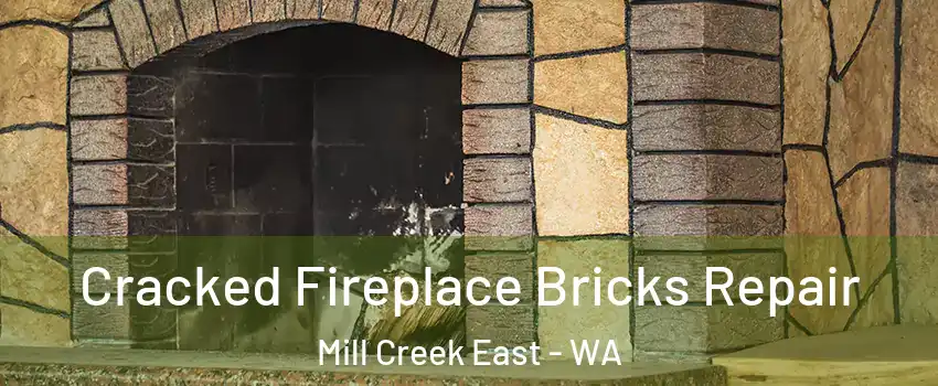  Cracked Fireplace Bricks Repair Mill Creek East - WA
