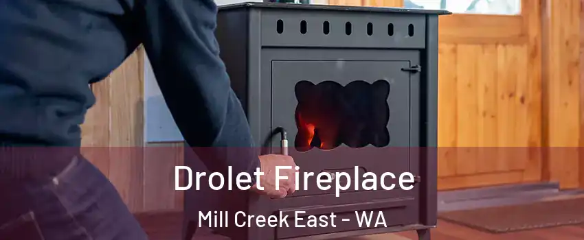  Drolet Fireplace Mill Creek East - WA
