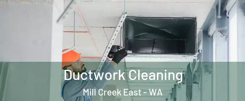  Ductwork Cleaning Mill Creek East - WA