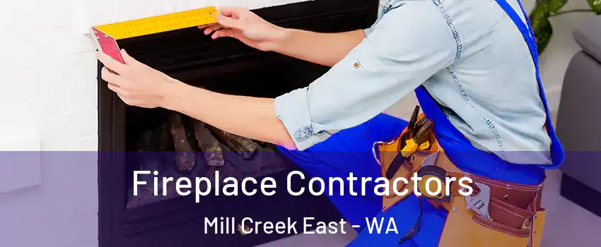 Fireplace Contractors Mill Creek East - WA