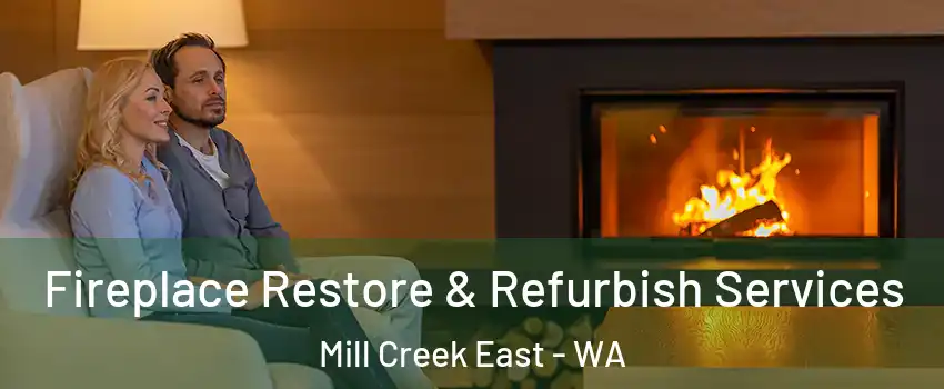  Fireplace Restore & Refurbish Services Mill Creek East - WA