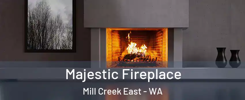  Majestic Fireplace Mill Creek East - WA