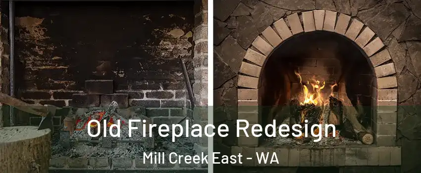  Old Fireplace Redesign Mill Creek East - WA