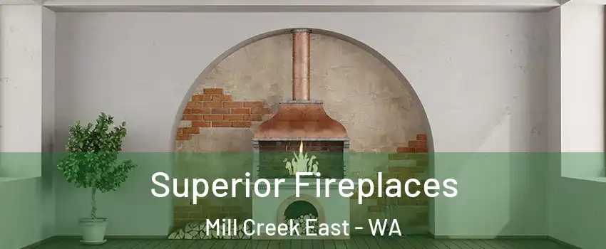  Superior Fireplaces Mill Creek East - WA
